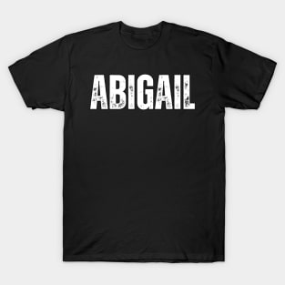 Abigail Name Gift Birthday Holiday Anniversary T-Shirt